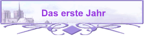 Das erste Jahr